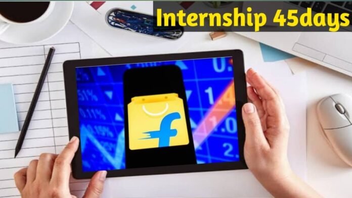 Flipkart 45 days paid internship programme for students