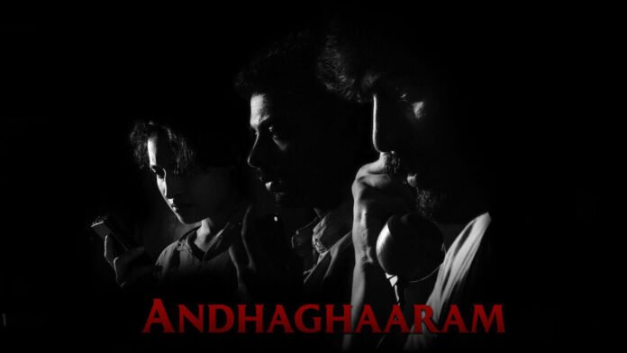 Andhaghaaram movie review