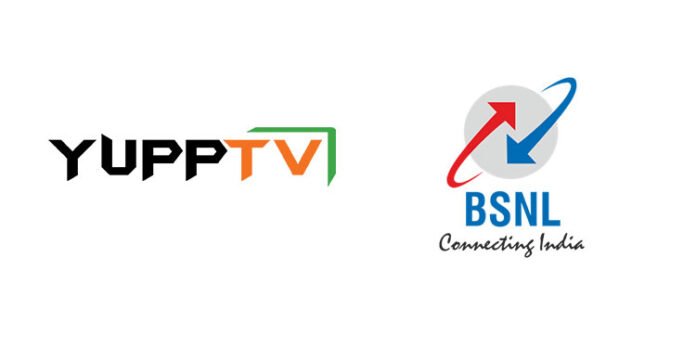 YuppTV partners with BSNL to launch “YuppTV Scope Platform