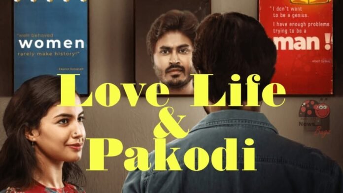 love life and pakodi movie online